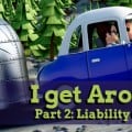 I Get Around Part 2 - Liability