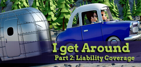 I Get Around Part 2 – Liability Coverage